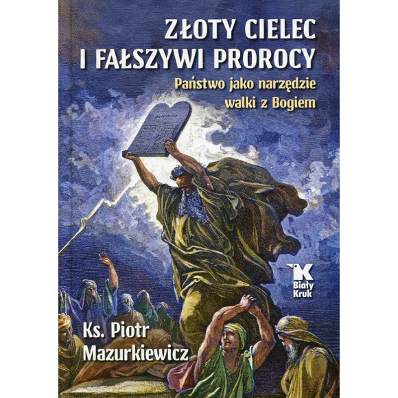Złoty cielec i fałszywi prorocy