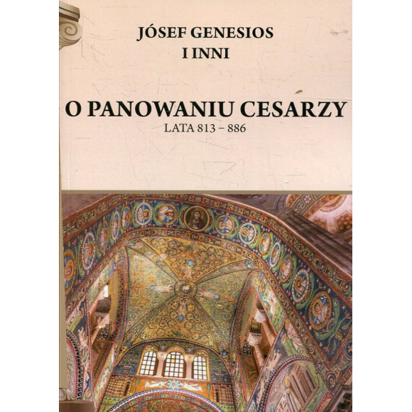 O panowaniu cesarzy. Lata 813 - 886