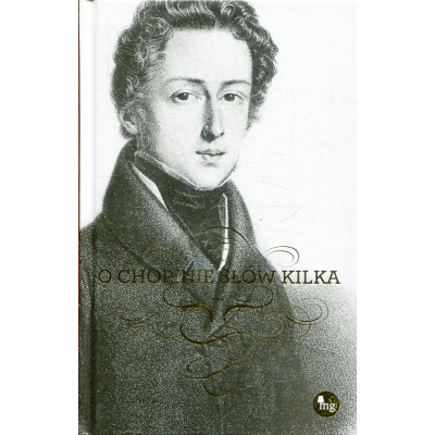 O Chopinie słów kilka