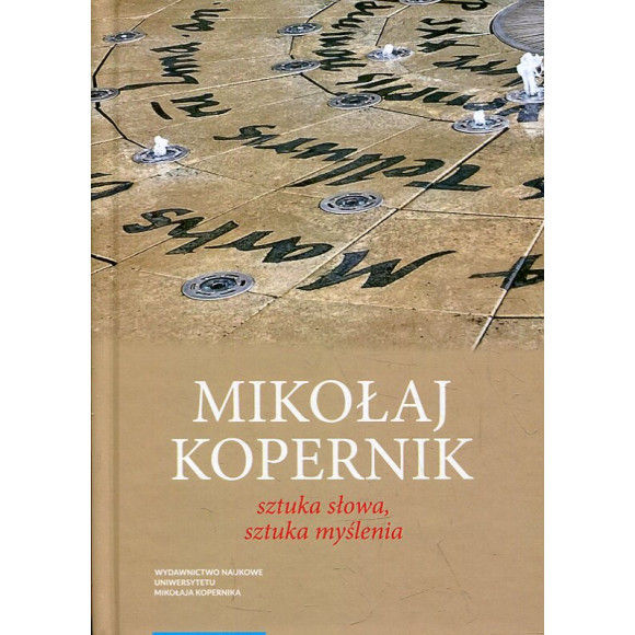 Mikołaj Kopernik. Sztuka szłowa, sztuka myślenia