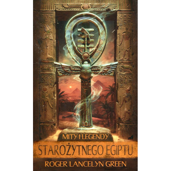 Mity i legendy starożytnego Egiptu