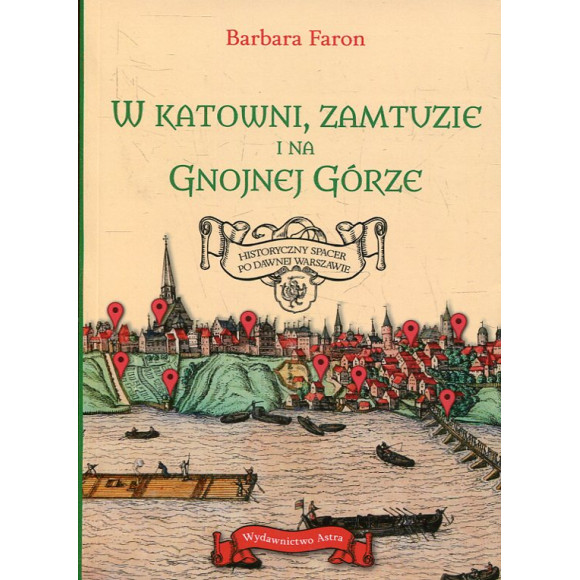 W katowni, zamtuzie i na gnojnej górze