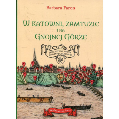 W katowni, zamtuzie i na gnojnej górze