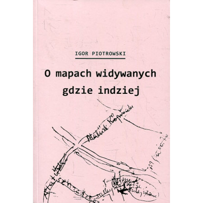 O mapach widywanych gdzie indziej.