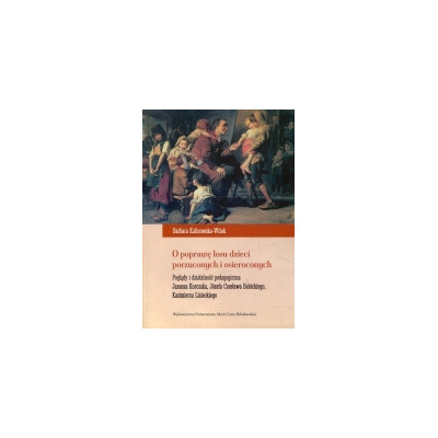 O poprawę losu dzieci porzuconych i osieroconych.