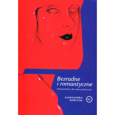 Bezradne i romantyczne