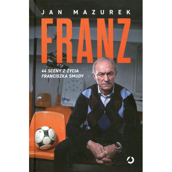 Franz. 44 sceny z życia Franciszka Smudy