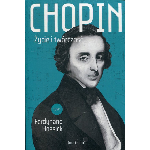 Chopin. Życie i twórczość Tom 1 i 2