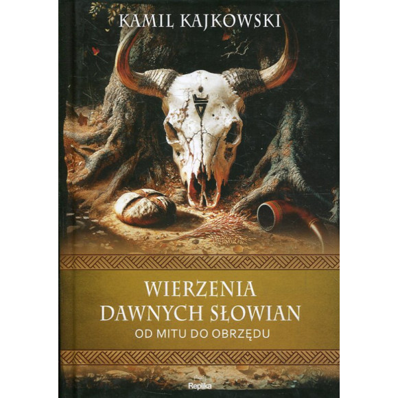 Wierzenia dawnych Słowian. Od mitu do obrzędu