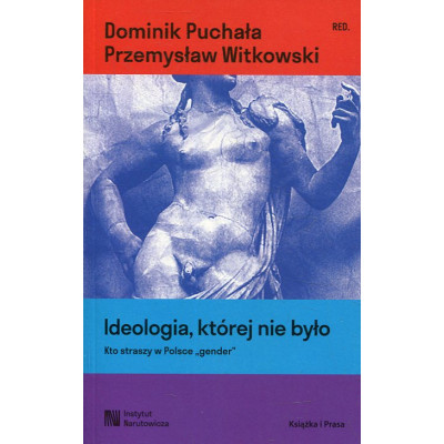 Ideologia, której nie było