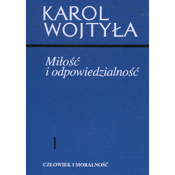 Miłość i odpowiedzialność 1