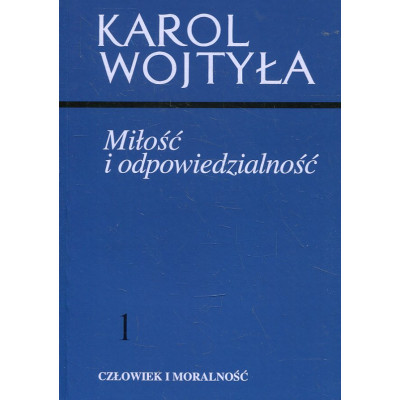 Miłość i odpowiedzialność 1