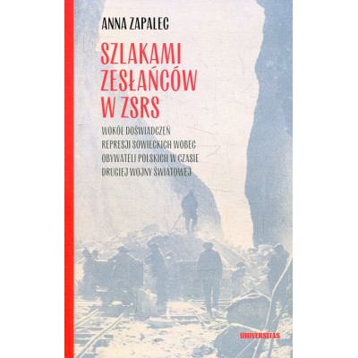 Szlakami zesłańców w ZSRS