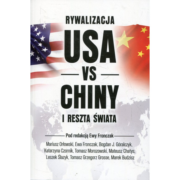 Rywalizacja USA vs. Chiny i reszta świata