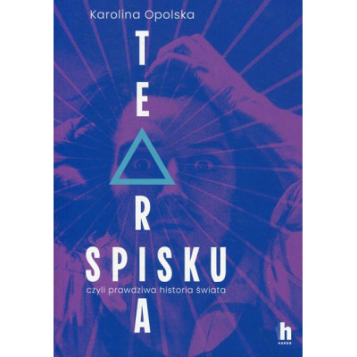 Teoria spisku, czyli prawdziwa historia świata