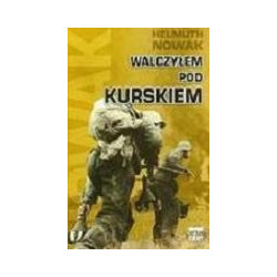 Walczyłem pod Kurskiem