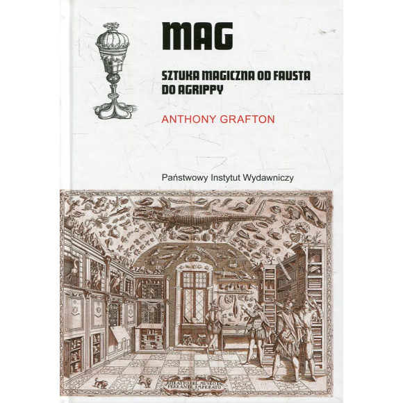 Mag. Sztuka magiczna od Fausta do Agrippy