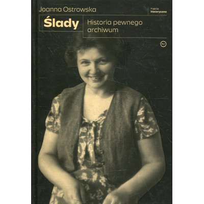 Ślady. Historia pewnego archiwum