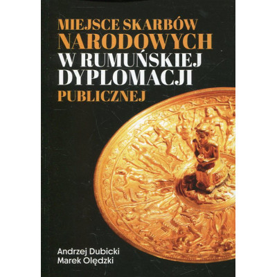 Miejsce skarbów narodowych w rumuńskiej dyplomacji