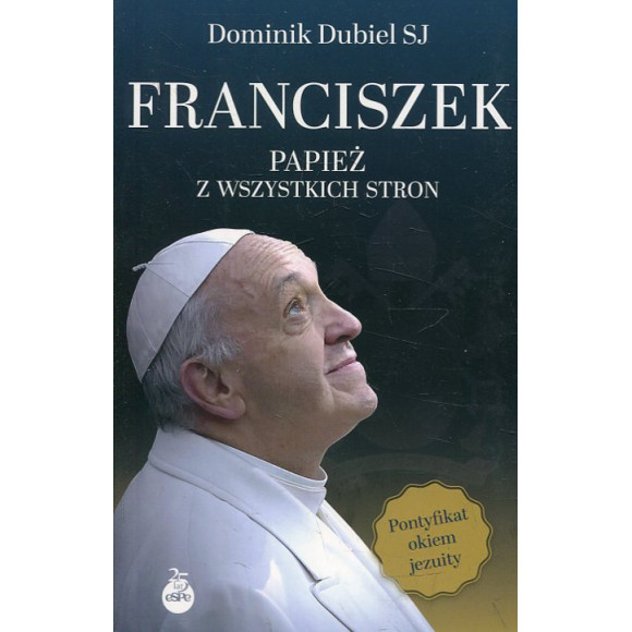 Franciszek. Papież z wszystkich stron