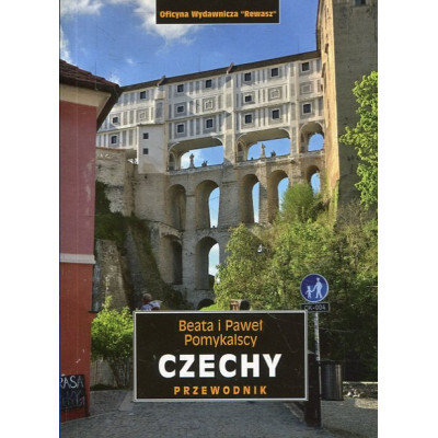 Czechy. Przewodnik krajoznawczy
