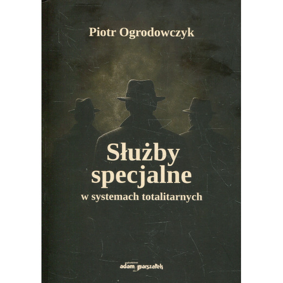 Służby specjalne w systemach totalitarnych