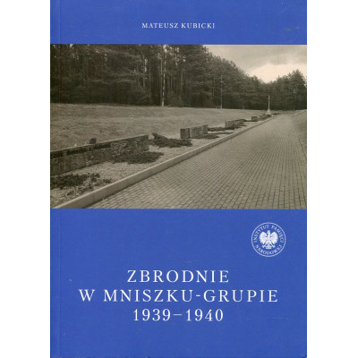 Zbrodnie w Mniszku-Grupie 1939-1940
