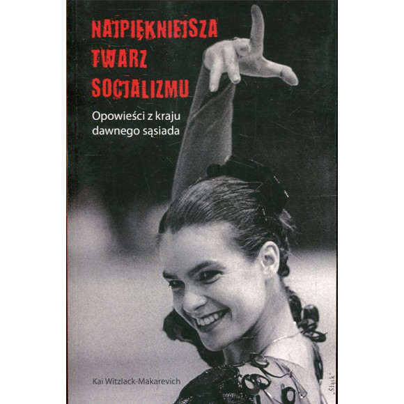 Najpiękniejsza twarz socjalizmu
