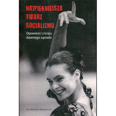 Najpiękniejsza twarz socjalizmu
