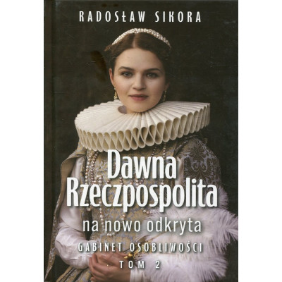 Dawna Rzeczpospolita na nowo odkryta tom 2