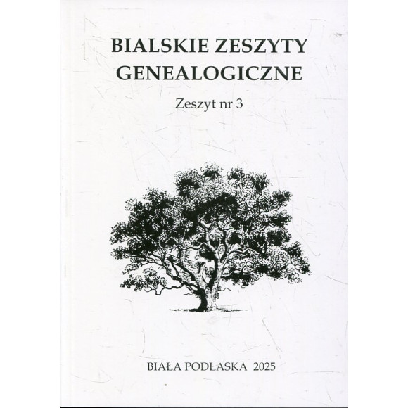 Bialskie Zeszyty Genealogiczne - Zeszyt nr 3