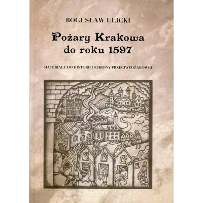 Pożary Krakowa do roku 1597