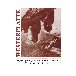 Westerplatte. Wojna i pamięć
