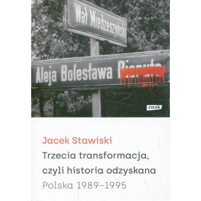 Trzecia transformacja, czyli historia odzyskana