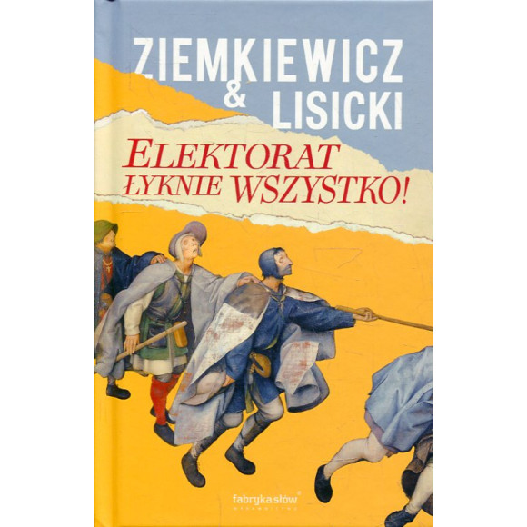 Elektorat łyknie wszystko