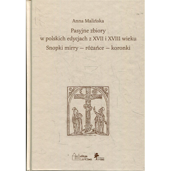 Pasyjne zbiory w polskich edycjach z XVII i XVIII wieku