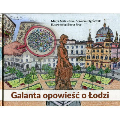 Galanta opowieść o Łodzi