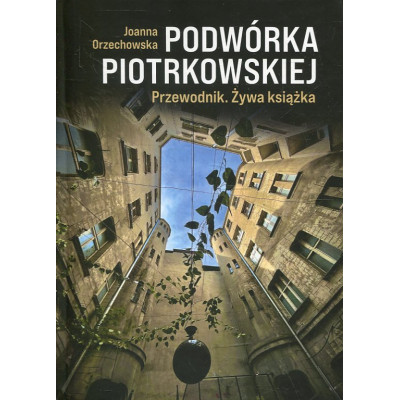 Podwórka Piotrkowskiej