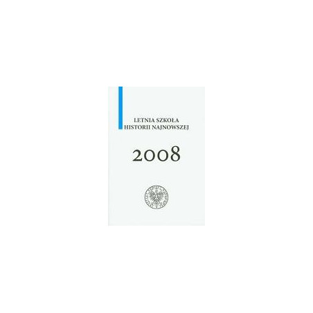 Letnia szkoła historii najnowszej 2008