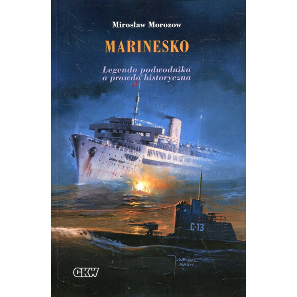 Marinesko. Legenda podwodnika a prawda historyczna