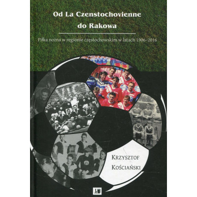 Od la Czenstochovienne do Rakowa