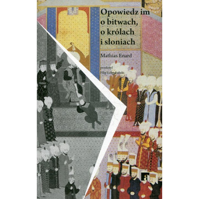 Opowiedz im o bitwach, o królach i słoniach