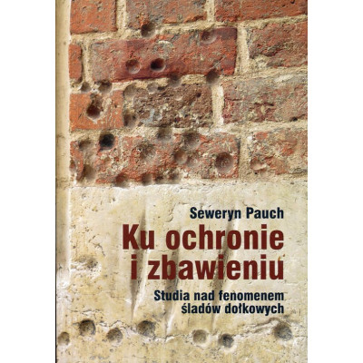 Ku ochronie i zbawieniu
