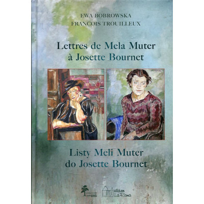 Listy Meli Muter do Josette Bournet: świadectwa artystycznej przyjaźni
