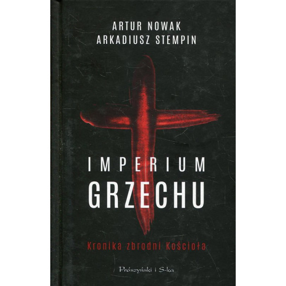 Imperium grzechu. Kronika zbrodni Kościoła