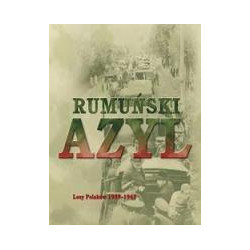Rumuński azyl. Losy Polaków 1939-45