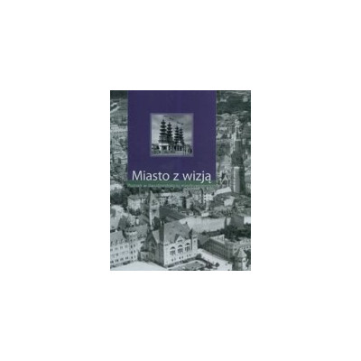 Miasto z wizją