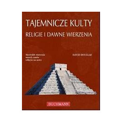 Tajemnicze kulty, religie i dawne wierzenia
