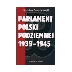 Parlament Polski Podziemnej 1939-1945