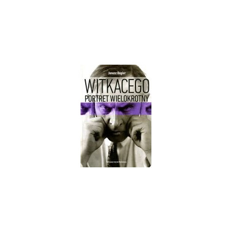 Witkacego portret wielokrotny